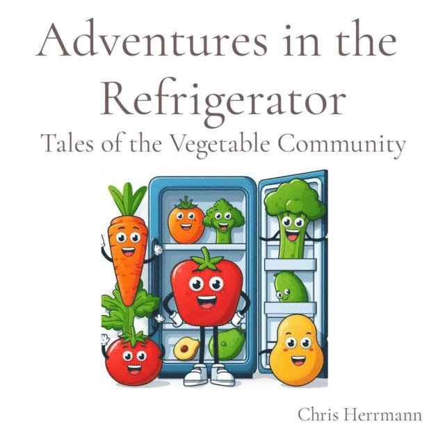 Herrmann - Adventures in the  Refrigerator, E-bok