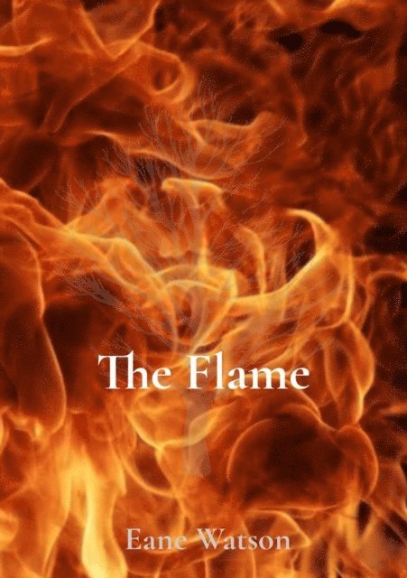 Eane Watson - Flame, E-bok. Tillgänglighet: Lägg i varukorg