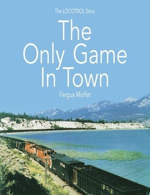 Fergus Moffat - Only Game In Town, Häftad. Tillgänglighet: Lägg i varukorg