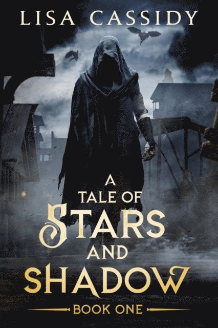 Lisa Cassidy - Tale of Stars and Shadow, E-bok