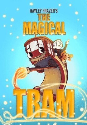Hayley Frazer - Magical Tram, Häftad. Tillgänglighet: Lägg i varukorg