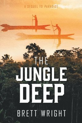 Brett Wright - Jungle Deep, Häftad