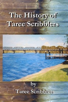 Michael Davies - History of Taree Scribblers, Häftad