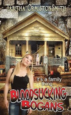 Tabitha Ormiston-Smith - Bloodsucking Bogans, Häftad. Tillgänglighet: Lägg i varukorg
