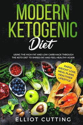 Elliot Cutting - Modern Ketogenic Diet, Häftad. Tillgänglighet: Lägg i varukorg