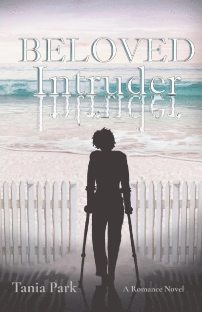 Tania Park - BELOVED INTRUDER, E-bok
