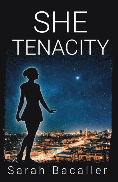 Sarah Bacaller - She, Tenacity, E-bok. Tillgänglighet: Lägg i varukorg