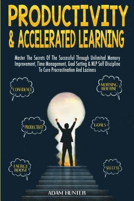 Adam Hunter - Productivity & Accelerated Learning, Häftad. Tillgänglighet: Lägg i varukorg