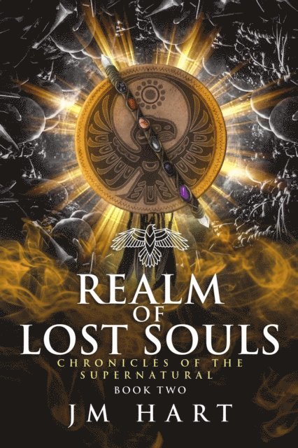 JM Hart - Realm of Lost Souls: Chronicles of the Supernatural Book Two, E-bok