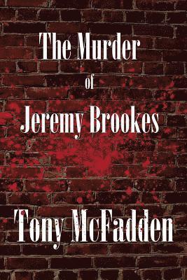 Tony McFadden - Murder of Jeremy Brookes, Häftad. Tillgänglighet: Lägg i varukorg