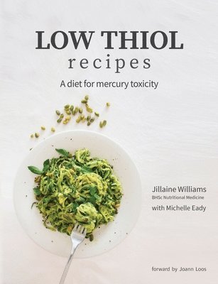 Jillaine Kay Williams - Low Thiol Recipes, Häftad