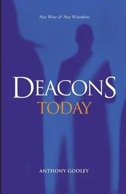 Anthony Gooley - Deacons Today, Häftad. Tillgänglighet: Lägg i varukorg
