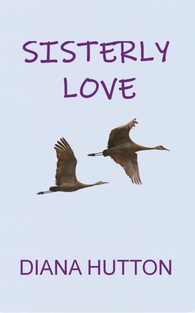 Diana Hutton - Sisterly Love, E-bok. Tillgänglighet: Lägg i varukorg