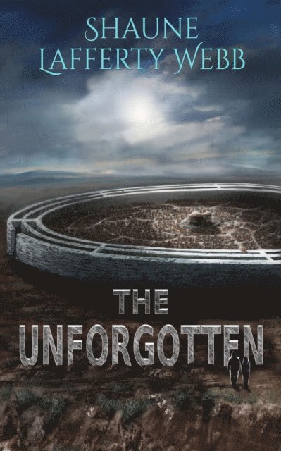 Shaune Lafferty Webb - Unforgotten, E-bok