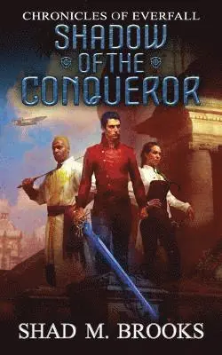 Shad M Brooks - Shadow of the Conqueror, Häftad. Tillgänglighet: Lägg i varukorg