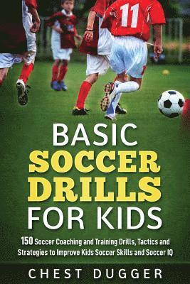 Chest Dugger - Basic Soccer Drills for Kids, Häftad. Tillgänglighet: Lägg i varukorg