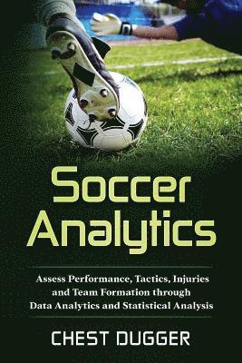 Chest Dugger - Soccer Analytics, Häftad. Tillgänglighet: Lägg i varukorg