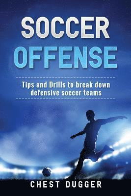 Chest Dugger - Soccer Offense, Häftad. Tillgänglighet: Lägg i varukorg