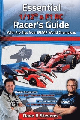 Dave B Stevens - Essential 1/12th & F1 RC Racer's Guide, Häftad. Tillgänglighet: Lägg i varukorg