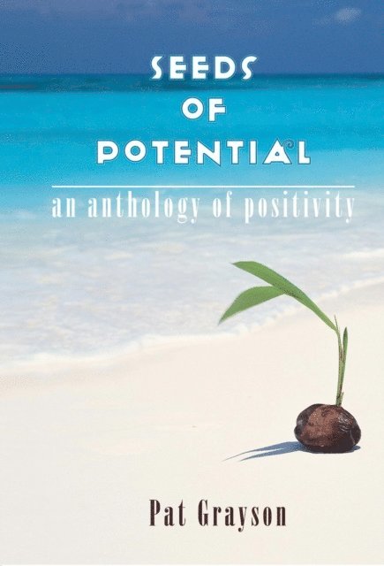 Pat Grayson - Seeds of Potential, E-bok