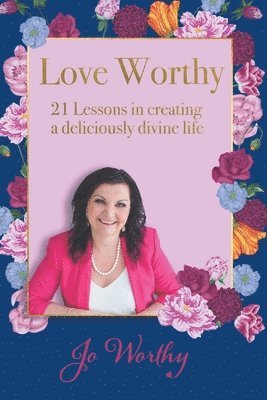 Jo Worthy - Love Worthy, Häftad