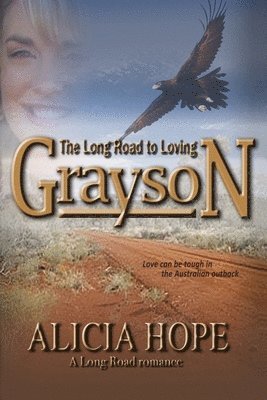 Alicia Hope - Long Road to Loving Grayson, Häftad. Tillgänglighet: Lägg i varukorg