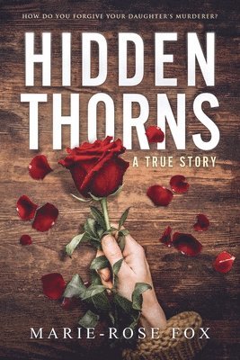 Marie-Rose Fox - Hidden Thorns, Häftad
