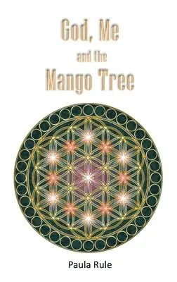 Paula Rule - God, Me and the Mango Tree, Häftad. Tillgänglighet: Lägg i varukorg