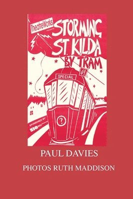 Paul Michael Davies - Storming St. Kilda By Tram, Häftad. Tillgänglighet: Lägg i varukorg
