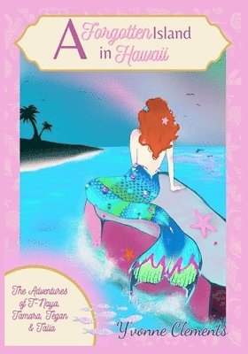 Y'Vonne Clements - Forgotten Island in Hawaii, Häftad