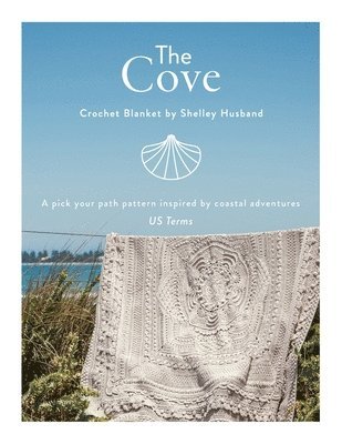 Shelley Husband - Cove Crochet Blanket US terms, Häftad