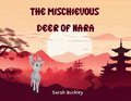 Mischievous Deer of Nara