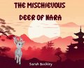 Mischievous Deer of Nara