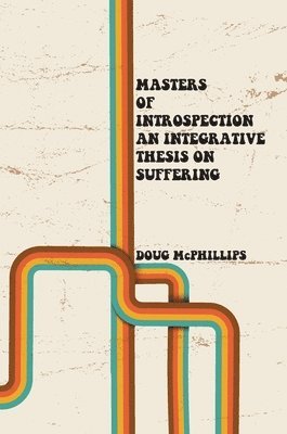 Doug McPhillips - Masters of Introspection, Häftad. Tillgänglighet: Lägg i varukorg