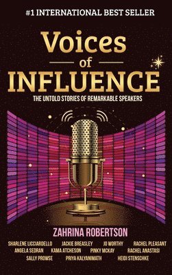Zahrina Robertson, Sharlene Licciardello, Jackie Breasley - Voices of Influence, Inbunden