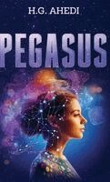 H G Ahedi - Pegasus, Inbunden