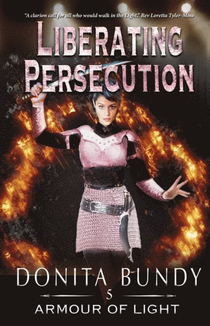 Donita Bundy - Liberating Persecution, E-bok