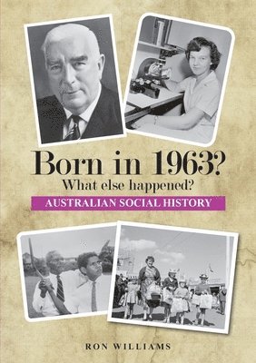 Ron Williams - Born in 1963? What else happened? 2025 Edition, Häftad. Tillgänglighet: Lägg i varukorg