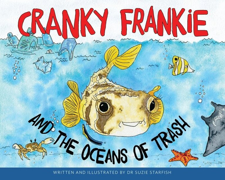 Sue Pillans - Cranky Frankie and the Oceans of Trash, Häftad. Tillgänglighet: Tillfälligt slut