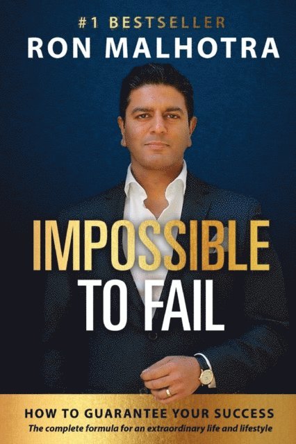 Ron Malhotra - Impossible To Fail, E-bok