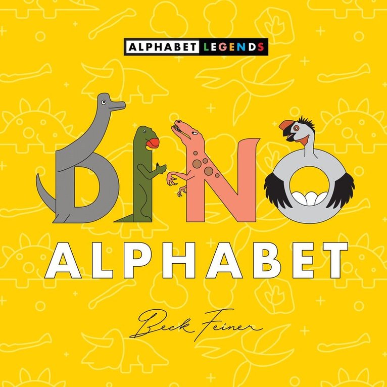 Beck Feiner - DINO Alphabet, Inbunden