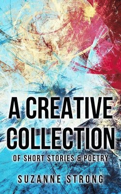 Suzanne Strong - Creative Collection, Häftad. Tillgänglighet: Lägg i varukorg