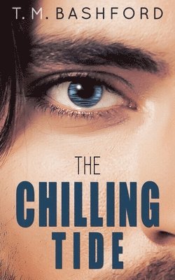 T M Bashford - Chilling Tide, Häftad