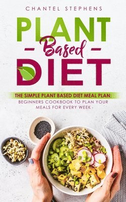 Chantel Stephens - Plant-Based Diet, Häftad. Tillgänglighet: Lägg i varukorg