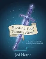 Plotting Your Fantasy Novel