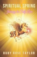 Spiritual Spring: Journey to Self-Love