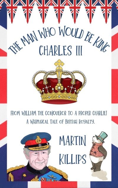 Martin Killips - Man Who Would Be King Charles III, E-bok. Tillgänglighet: Lägg i varukorg
