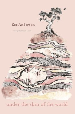 Zoe Anderson - Under the Skin of the World, Häftad. Tillgänglighet: Lägg i varukorg