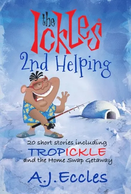 A.J. Eccles - Ickles(R) Second Helping, E-bok. Tillgänglighet: Lägg i varukorg