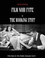 Bernie Dowling - Film Noir Fate Vs The Working Stiff, Häftad. Tillgänglighet: Lägg i varukorg